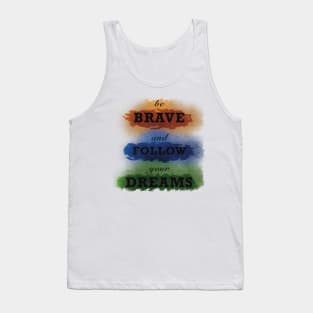 Be brave Tank Top